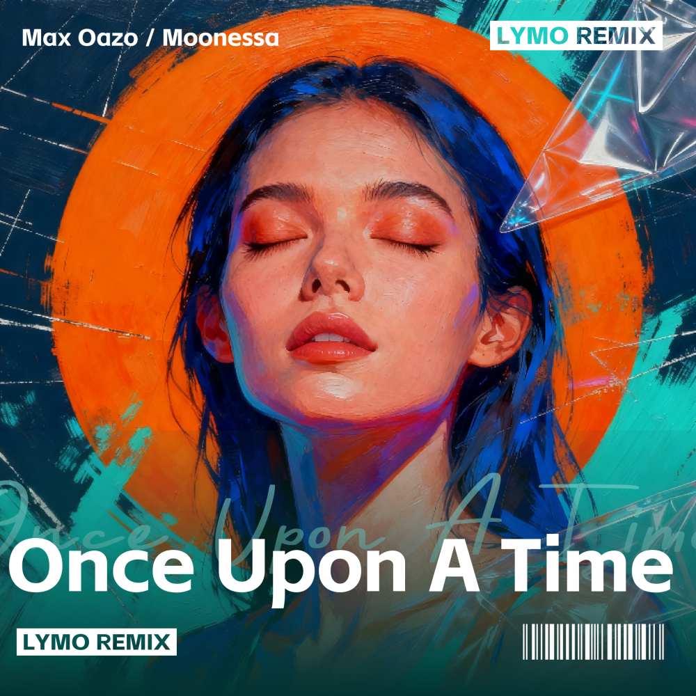自制的Remix,Once Upon A Time (LymoRemix)